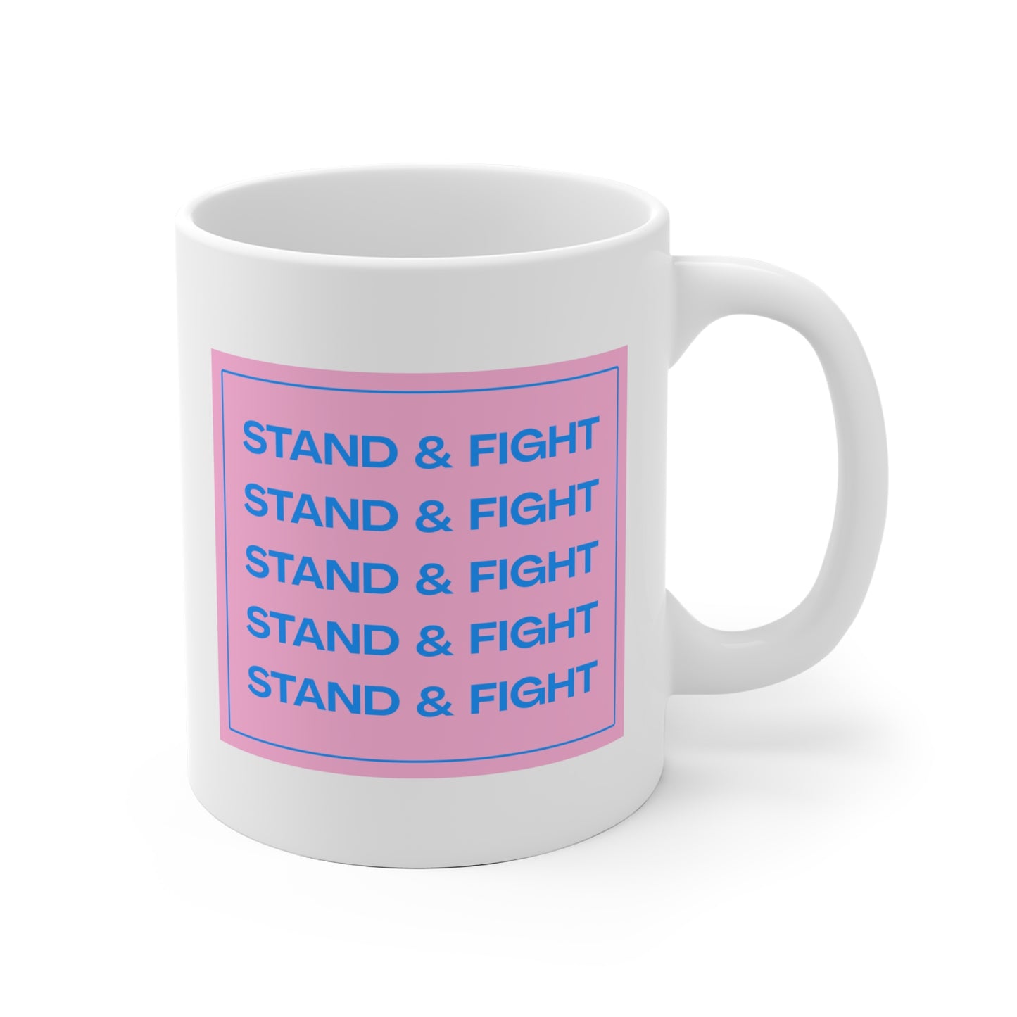 Stand & Fight Trans Pride Protest Mug