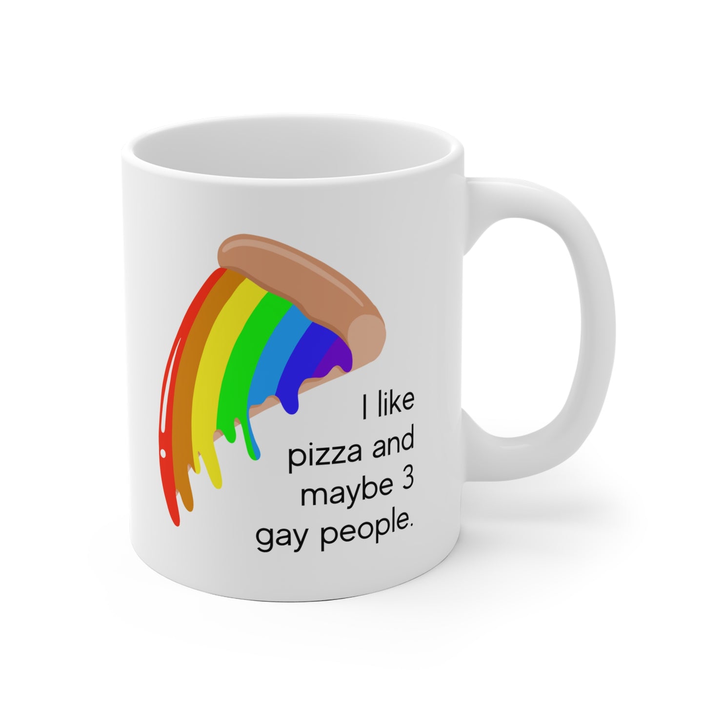 I Like Pizza And Maybe 3 Gay People Mug