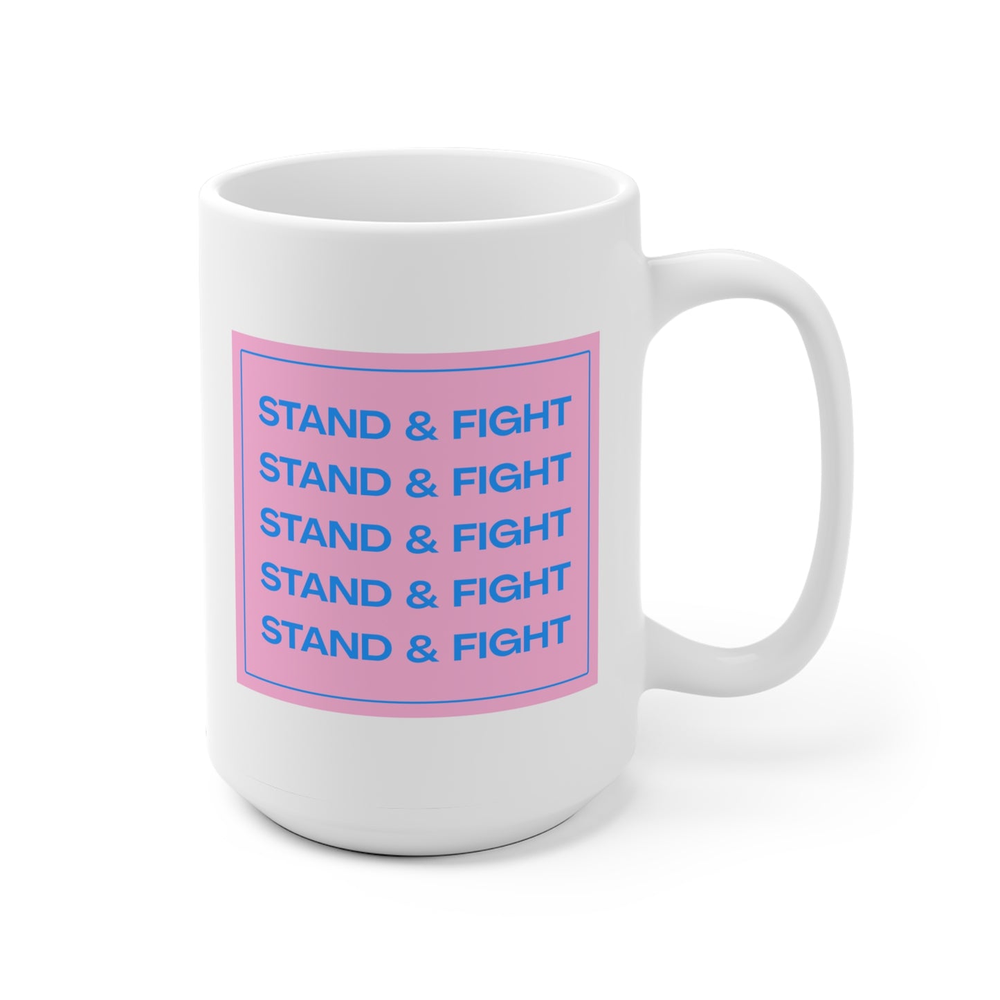 Stand & Fight Trans Pride Protest Mug