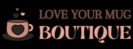 Love Your Mug Boutique