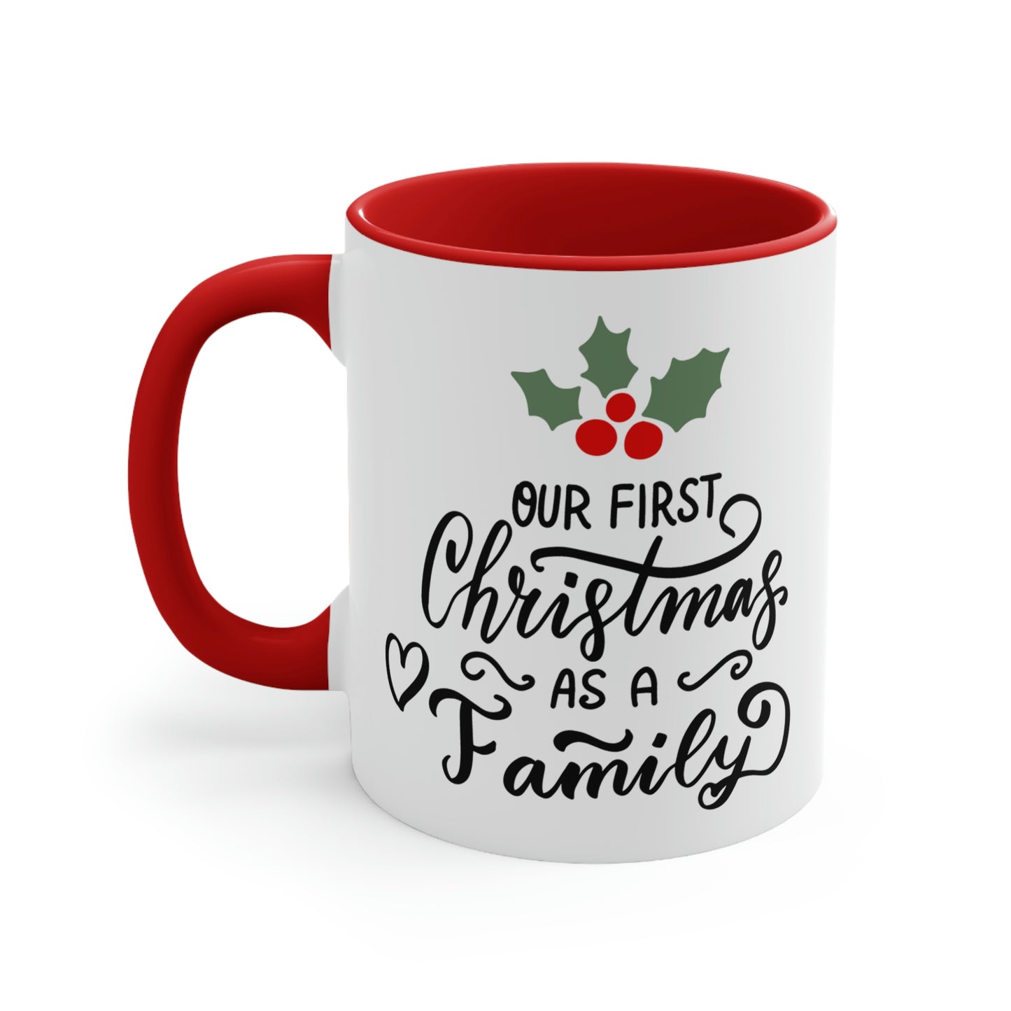 Our First Christmas As A Family Mug
