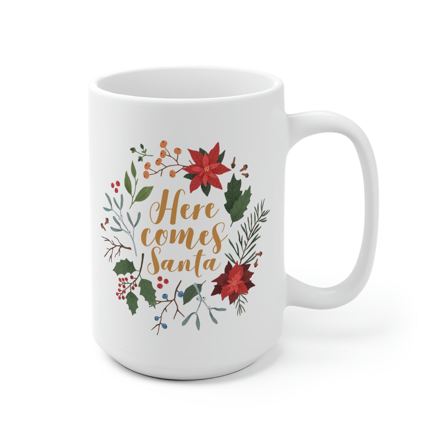 Here Comes Santa Mug