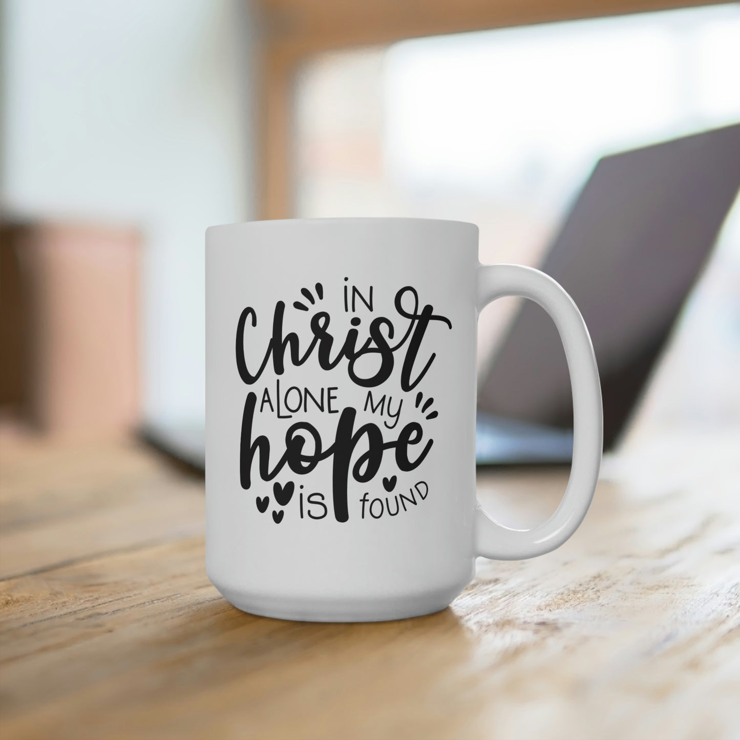 In Christ Alone My Hope Is Found Mug