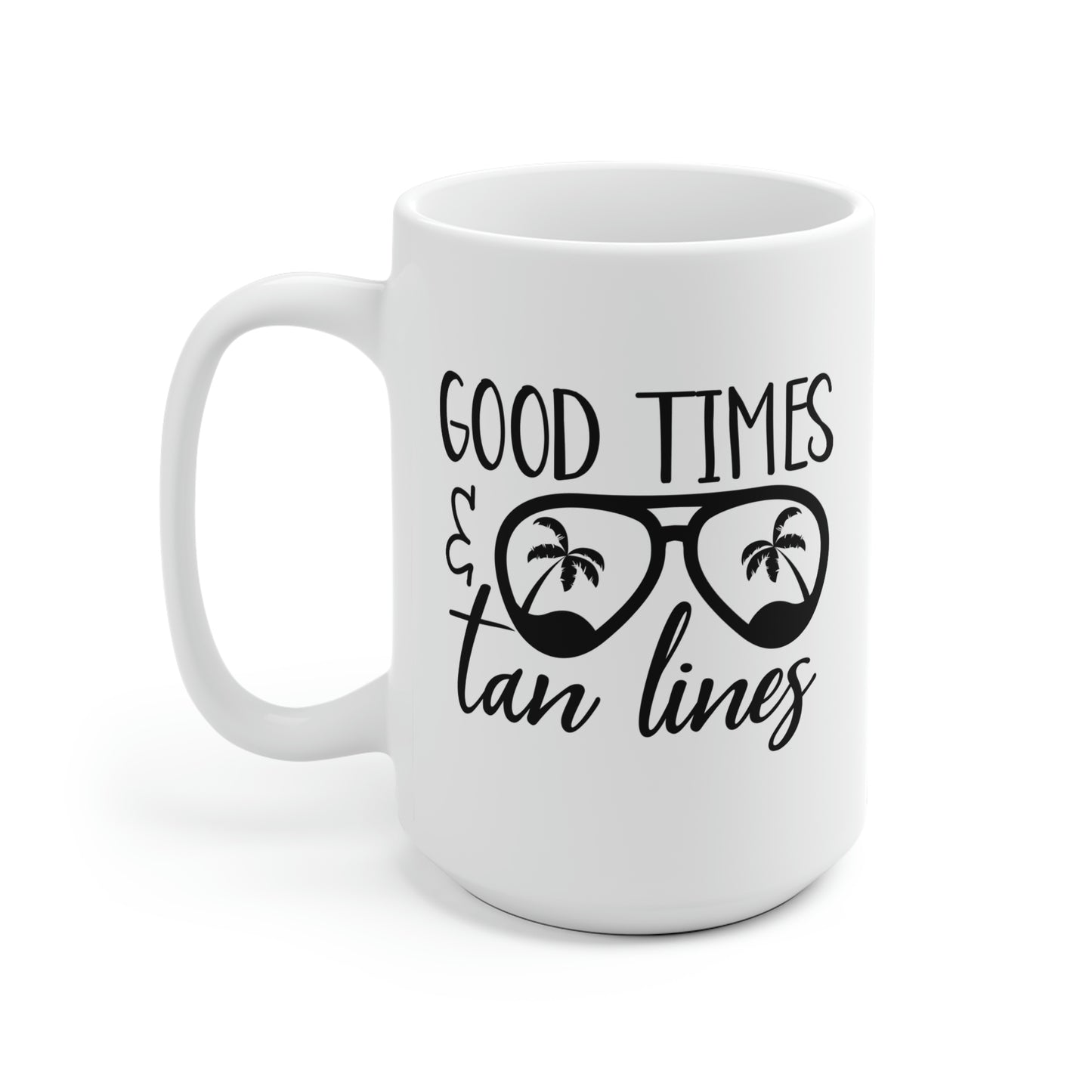 Good Times And Tan Lines Mug