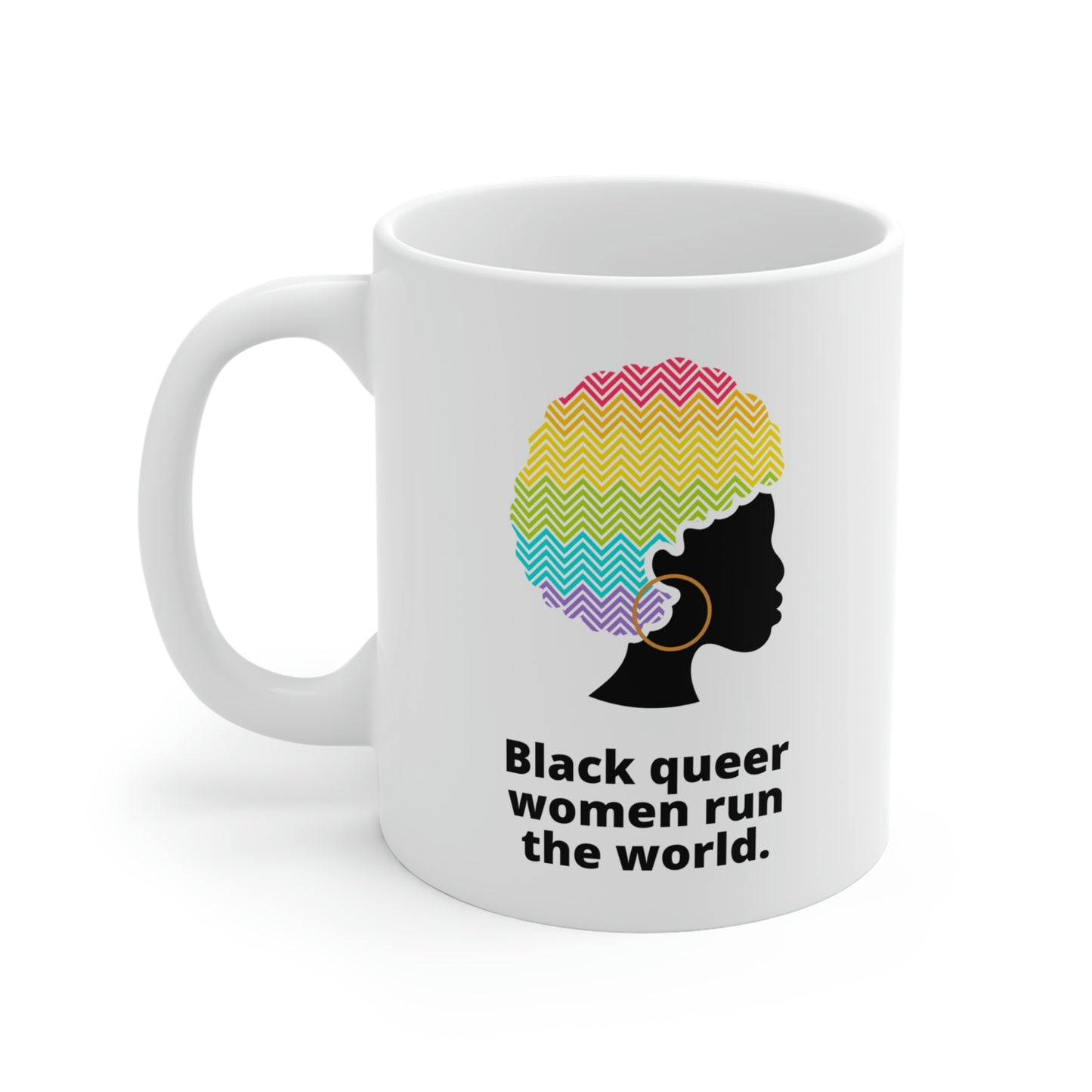 Black Queer Women Run The World Mug