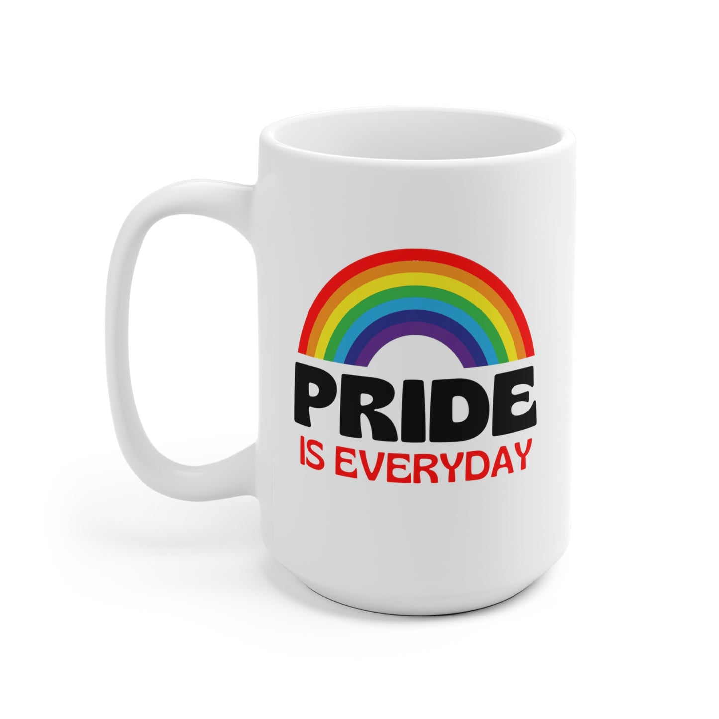 Pride Is Everyday Mug