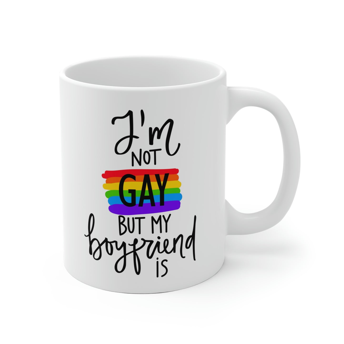 I'm Not Gay But My Boyfriend Is Mug