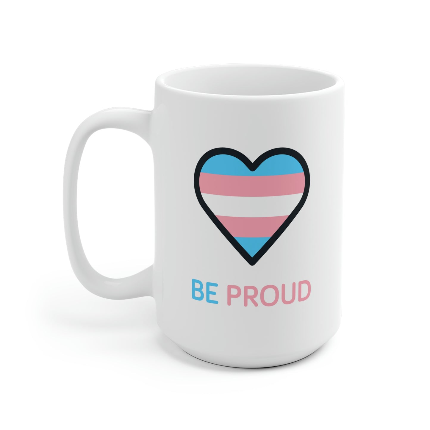 Be Proud Transgender Mug