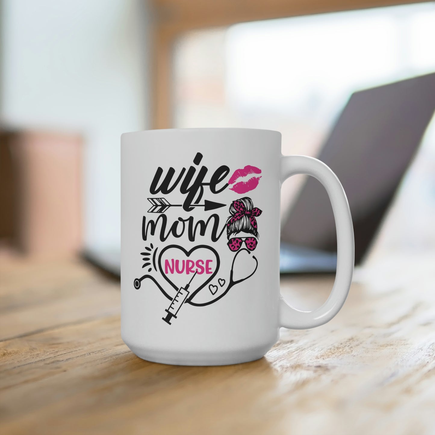Wife Mom Nurse Mug