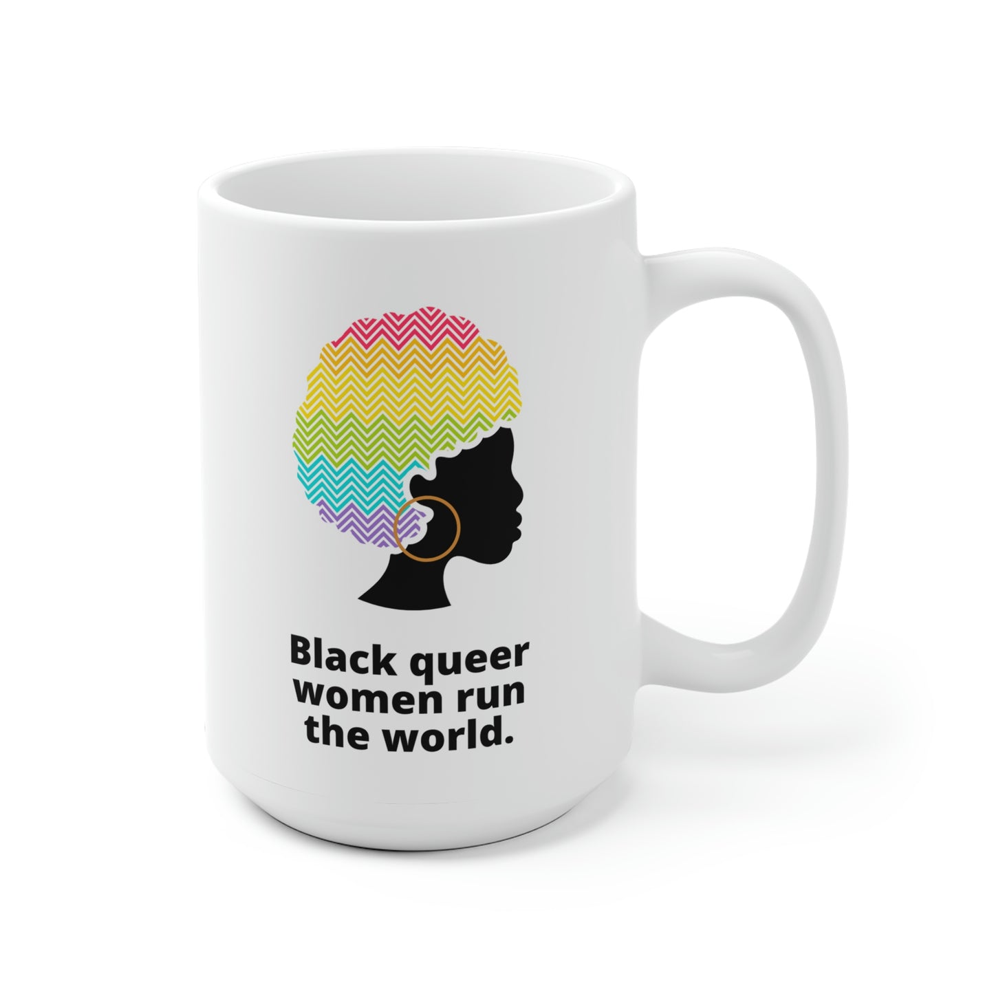 Black Queer Women Run The World Mug