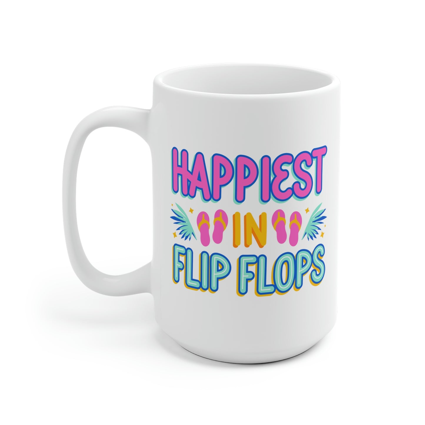 Happiest In Flip Flops Mug