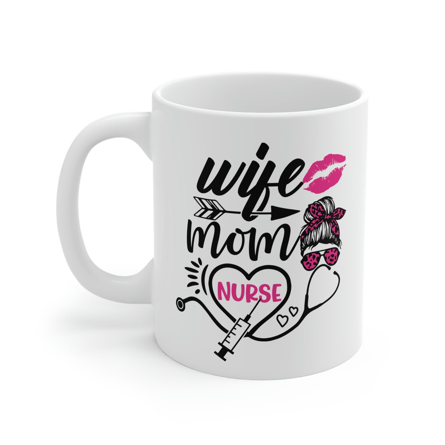 Wife Mom Nurse Mug