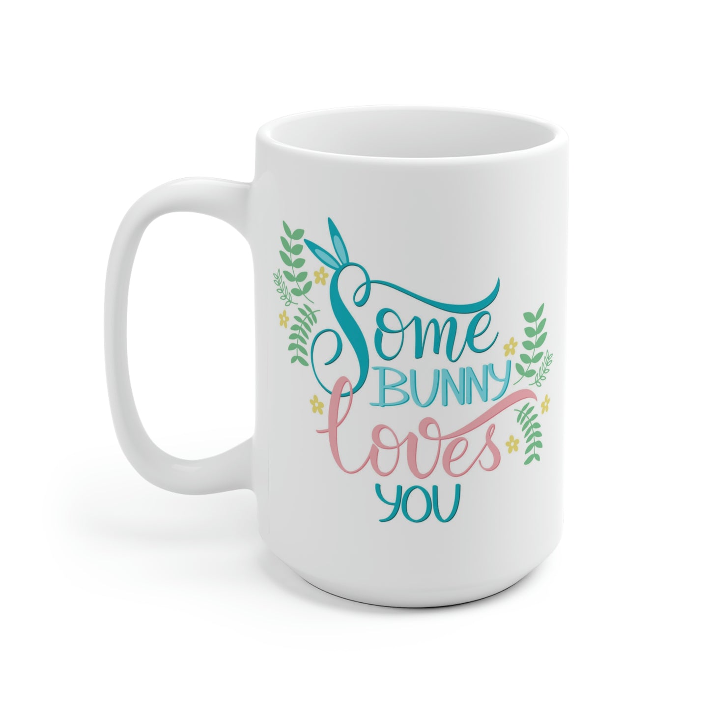 Some Bunny Loves You Mug
