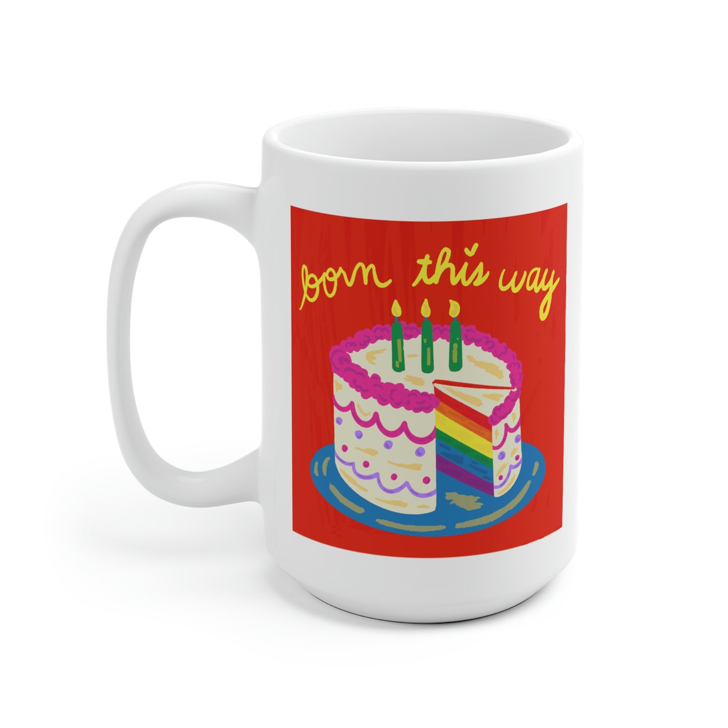Born This Way Mug
