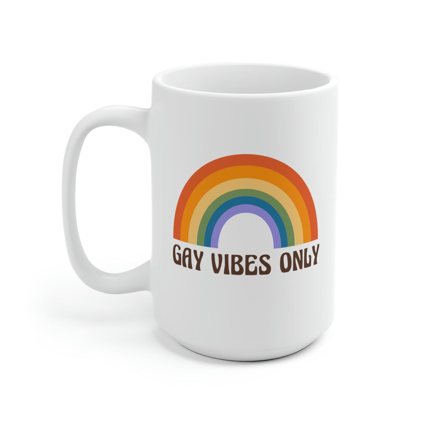 Gay Vibes Only Mug Rainbow Mug