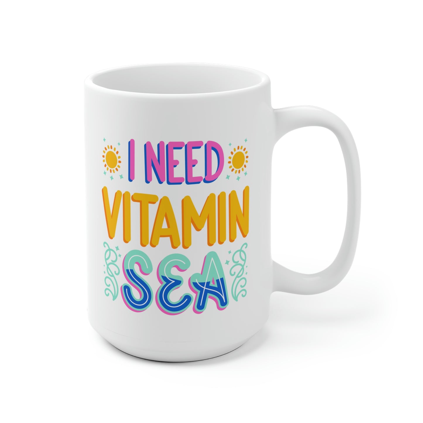 I Need Vitamin Sea Mug