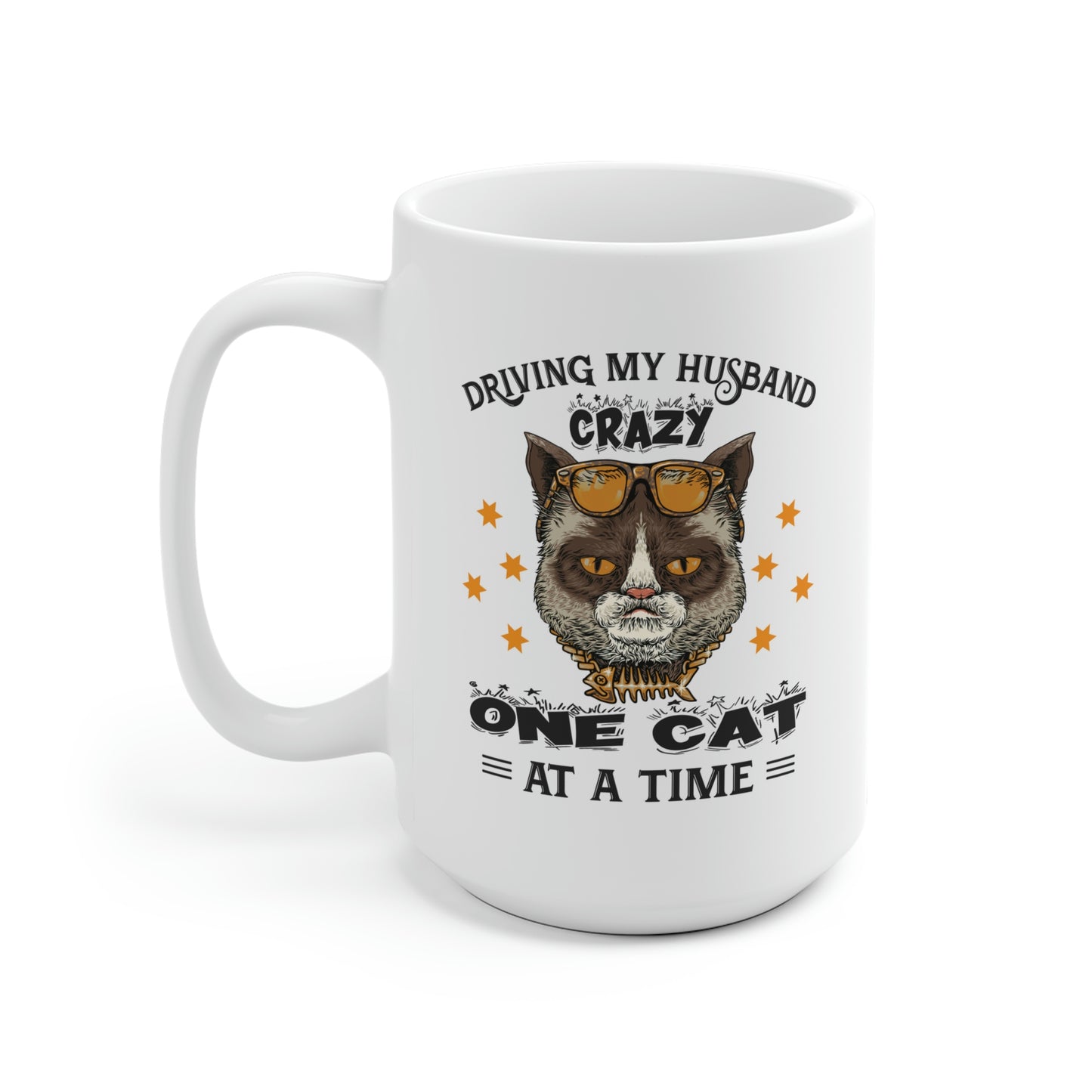 Driving My Husband Crazy One Cat At A Time Mug