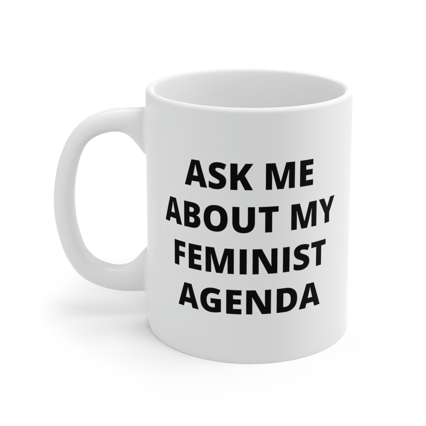 Ask Me About My Feminist Agenda Mug