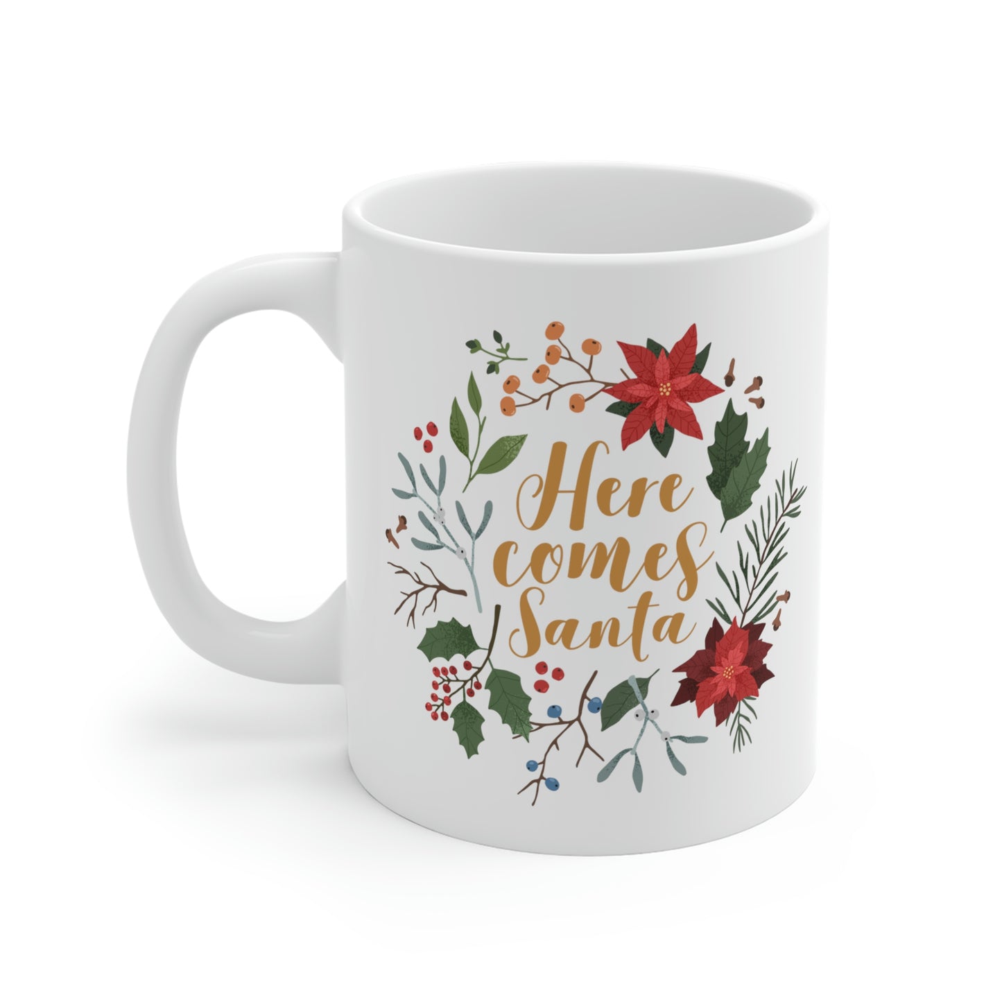 Here Comes Santa Mug