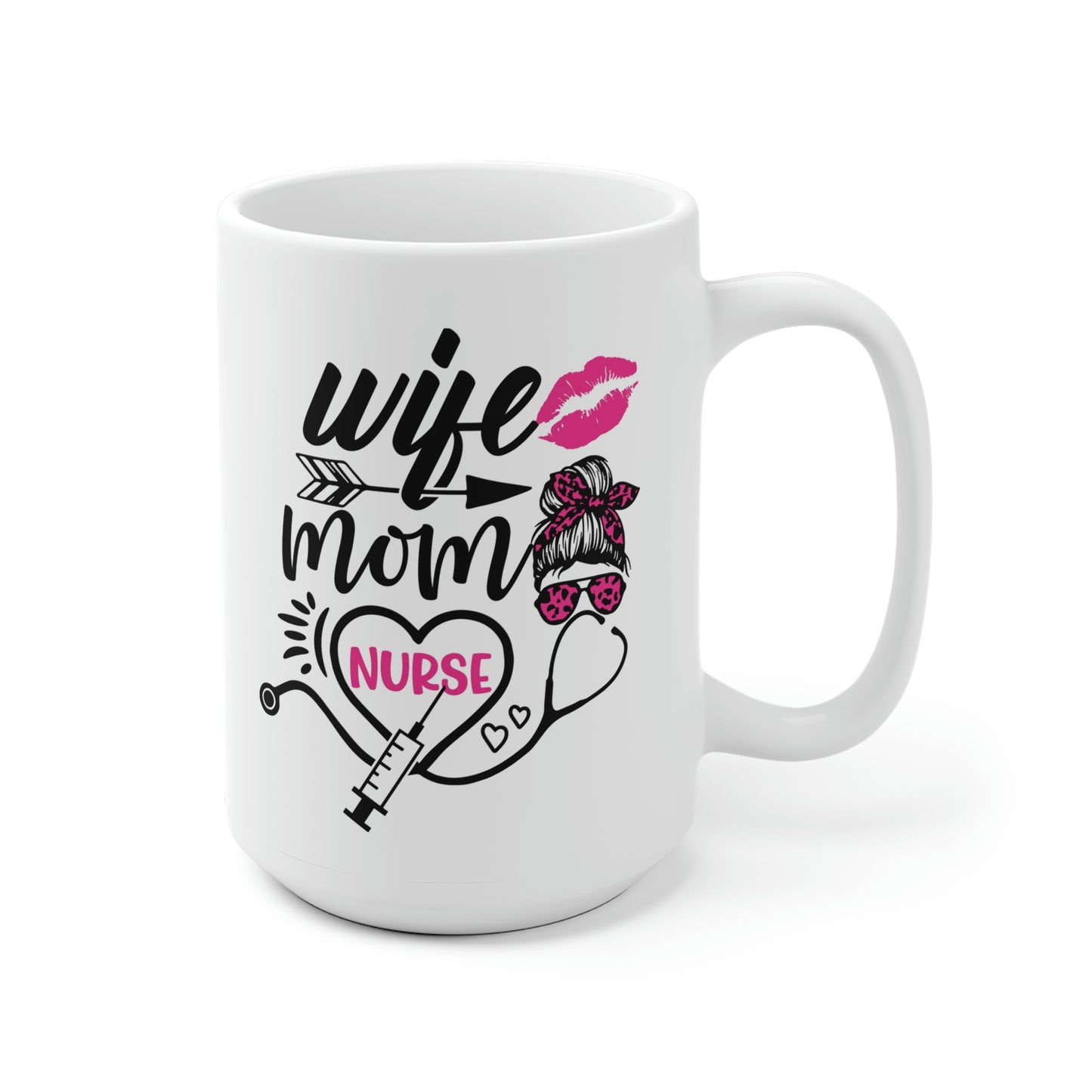 Wife Mom Nurse Mug