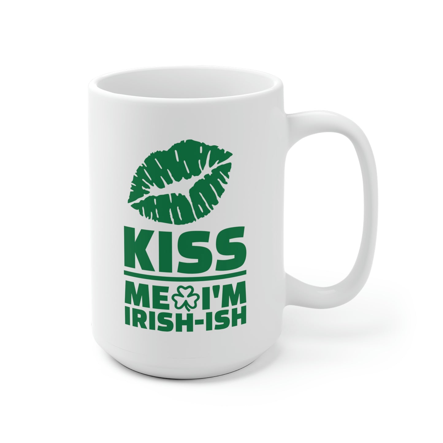 Kiss Me I'm Irish-ish Mug