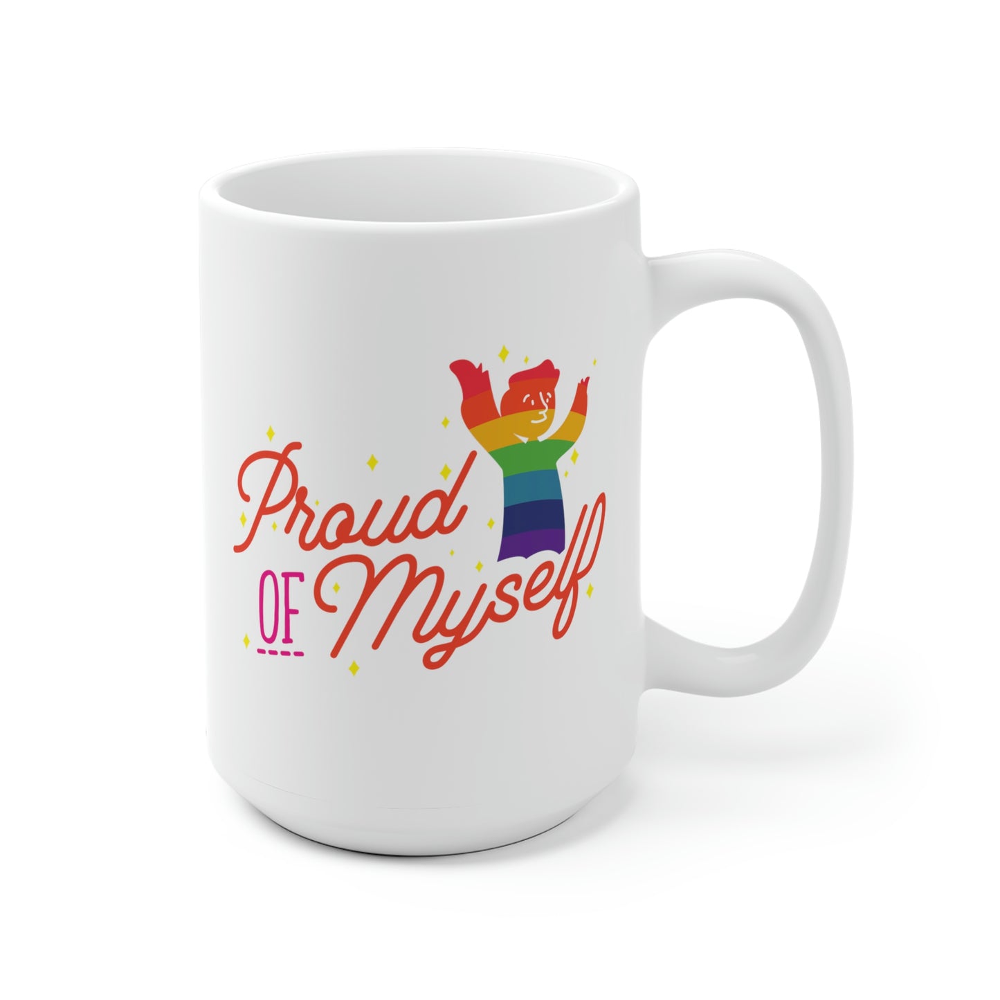 Proud Of Myself Mug