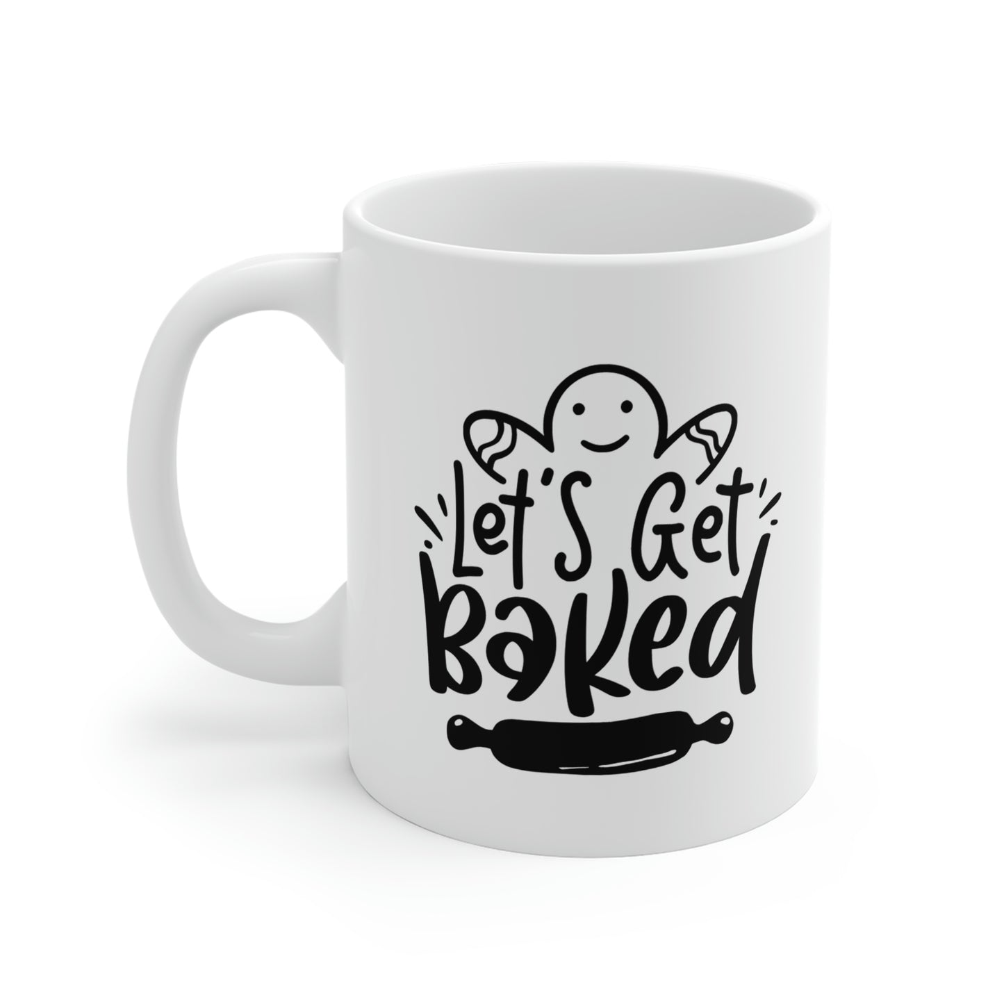 Let's Get Baked Mug
