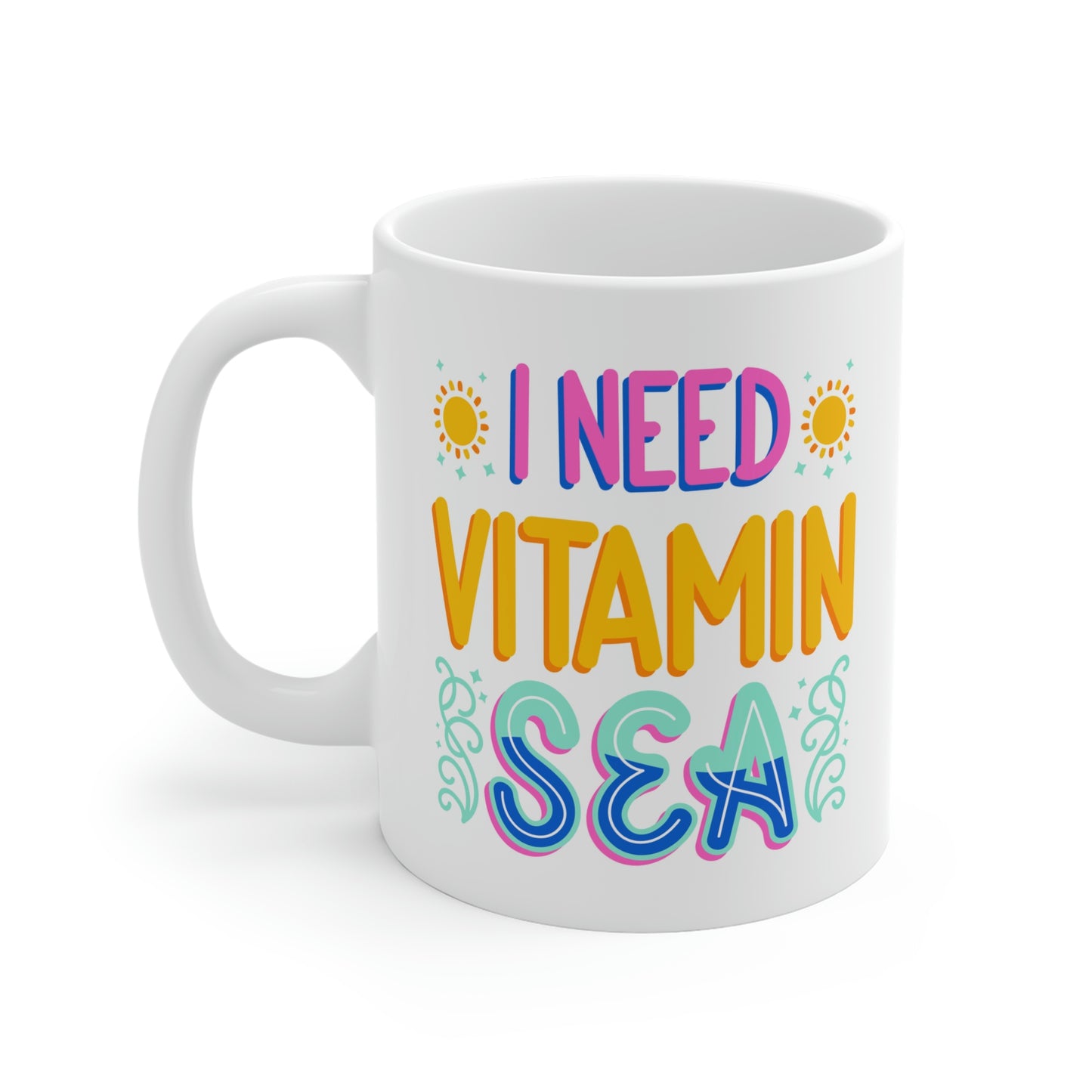 I Need Vitamin Sea Mug