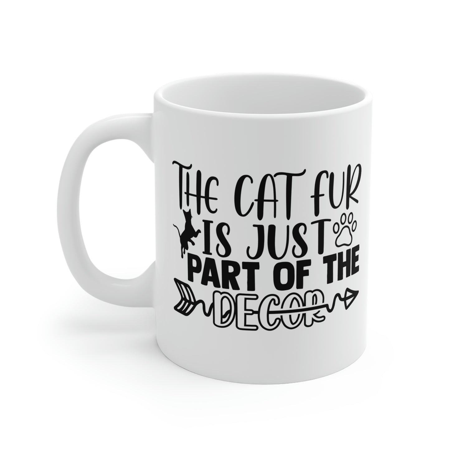 The Cat Fur Is Part Of The Decor Mug