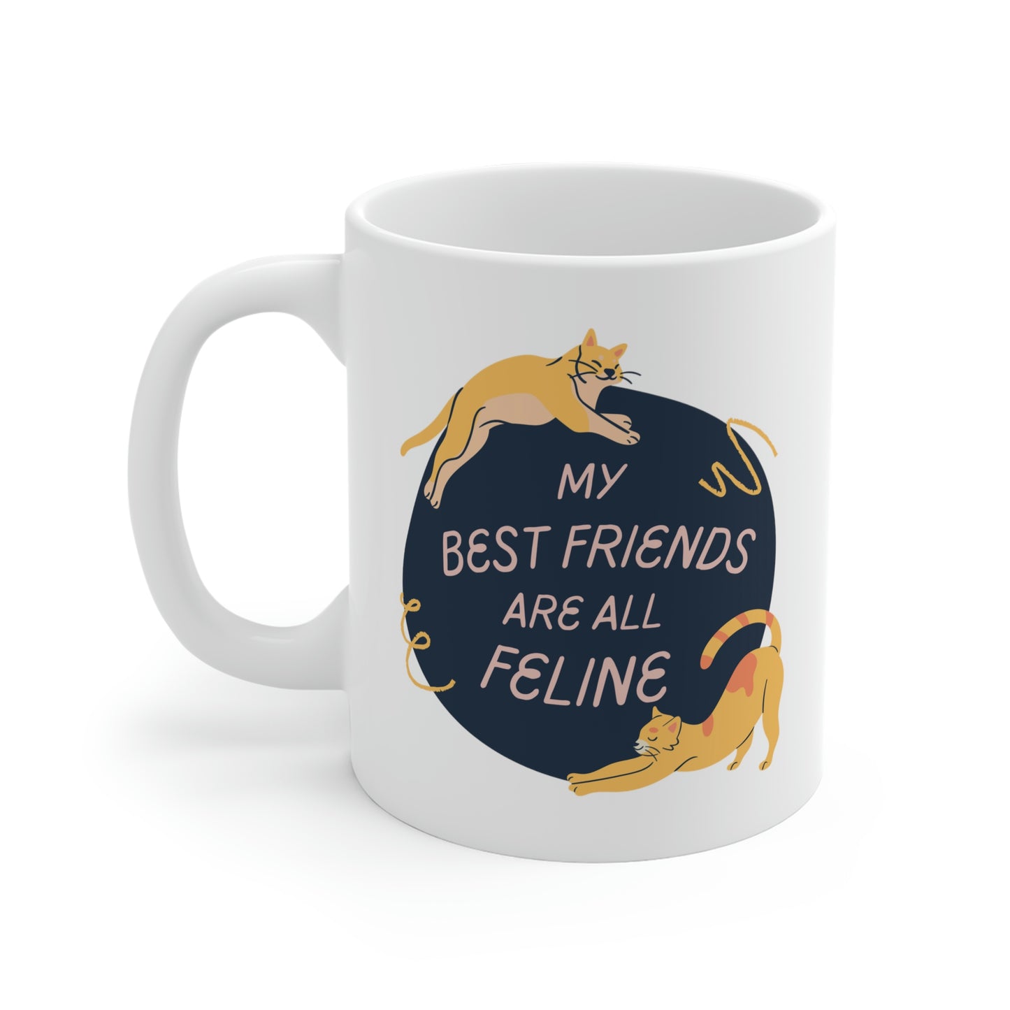 My Best Friends Are All Feline Mug