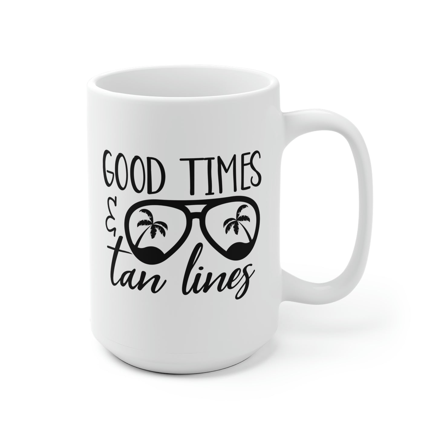 Good Times And Tan Lines Mug