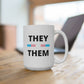 They/Them Transgender Flag Pronoun Mug
