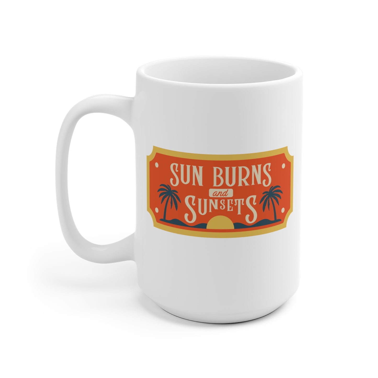 Sun Burns and Sunsets Mug