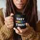 They/Them LGBTQ Flag Pronoun Mug