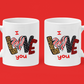 I Love You Mug