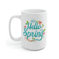 Hello Spring Mug
