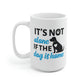 It's Not Alone If The Dog Is Home Mug