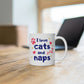 I Love Cats And Naps Mug