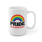 Pride Is Everyday Mug
