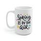 Spring Is In The Air Mug