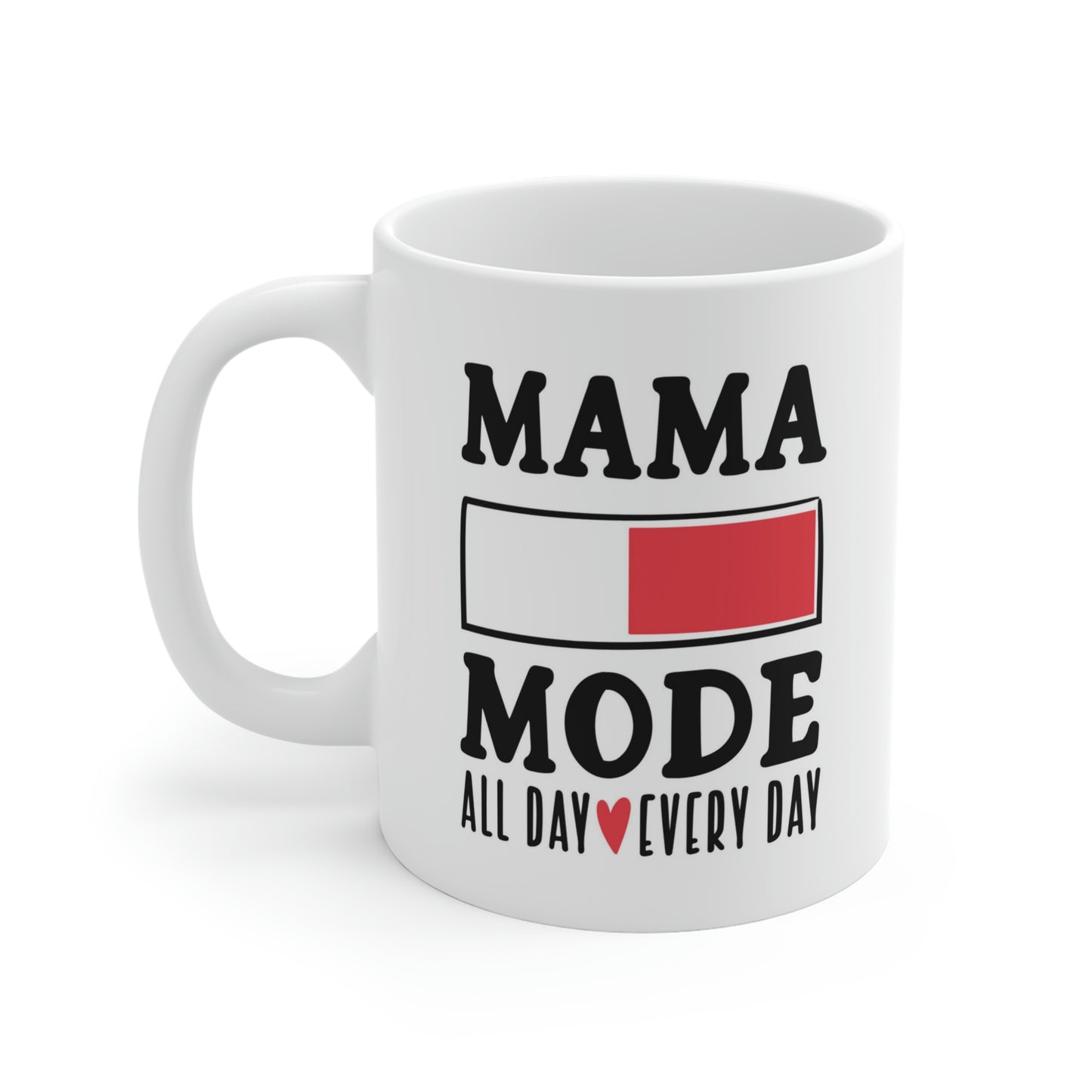 Mama Mode All Day Every Day Mug