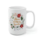 Here Comes Santa Mug