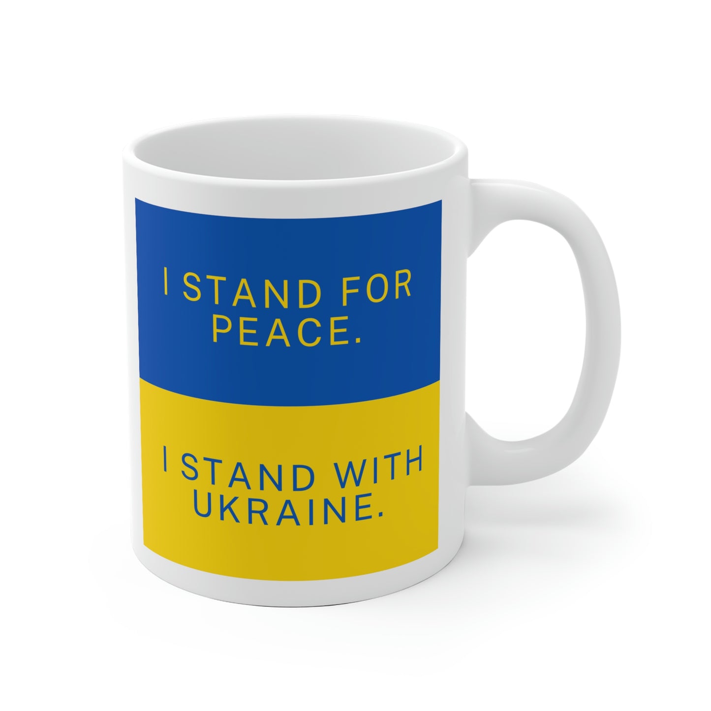 I Stand For Peace I Stand With Ukraine Mug