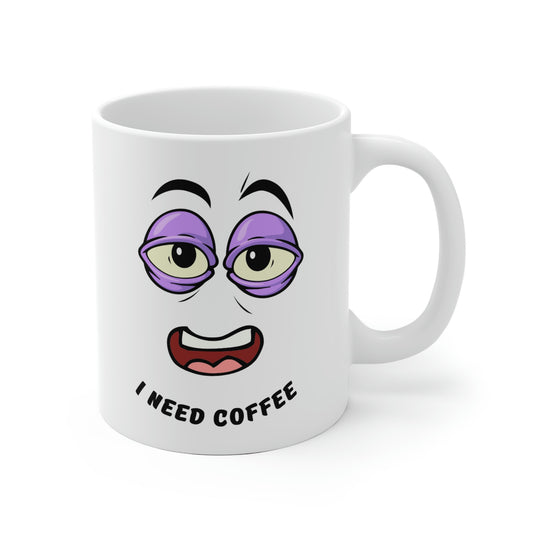 I Need Coffee Mug