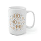 Ho Ho Ho Mug