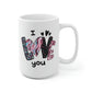 I Love You Mug