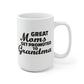 Great Moms Get Promoted To Grandma Mug