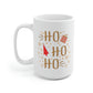 Ho Ho Ho Mug