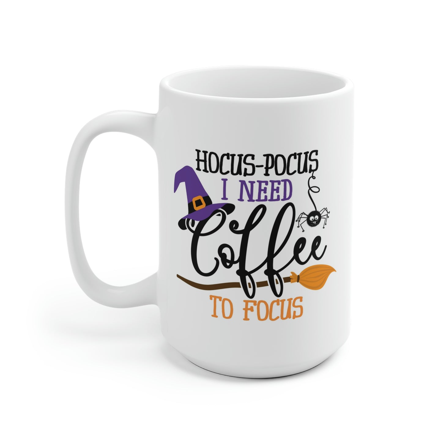 Hocus-Pocus I Need Coffee To Focus Mug