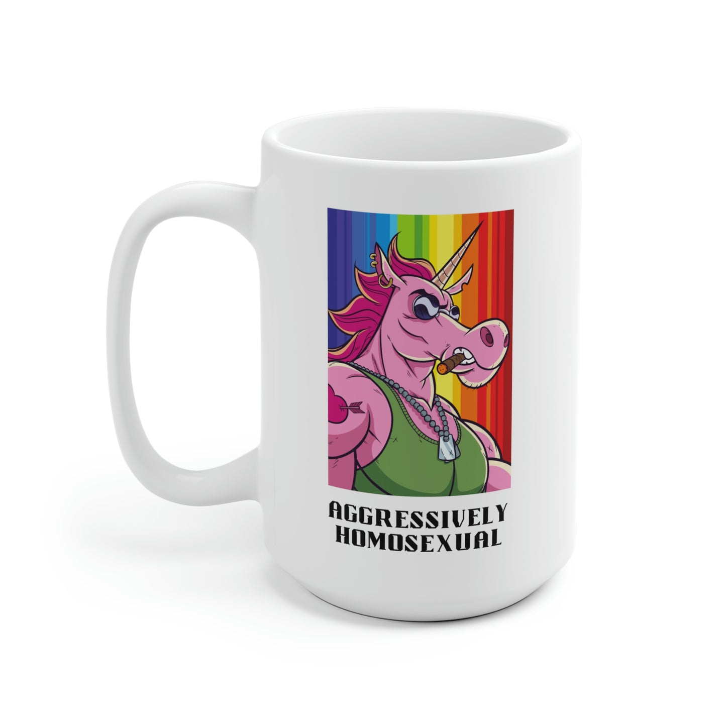 Aggressively Homosexual Unicorn Mug